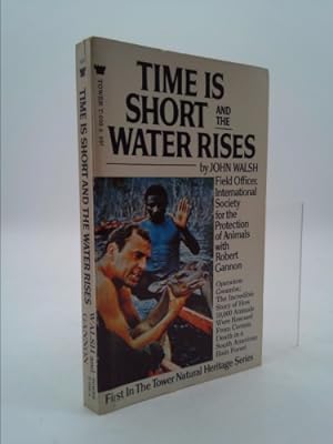 Seller image for Time is Short and the Water Rises for sale by ThriftBooksVintage