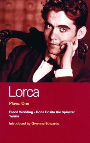 Seller image for Lorca Plays: 1: Blood Wedding; Yerma; Dona Rosita the Spinster (World Classics) (Vol 1) by Lorca, Federico Garcia [Paperback ] for sale by booksXpress
