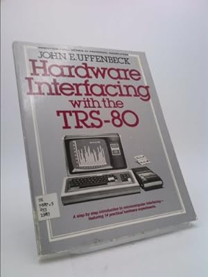 Bild des Verkufers fr Hardware Interfacing with the TRS-80 zum Verkauf von ThriftBooksVintage