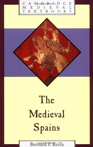 Seller image for The Medieval Spains (Cambridge Medieval Textbooks) by Reilly, Bernard F. [Paperback ] for sale by booksXpress