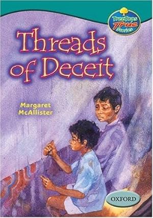 Seller image for Oxford Reading Tree: Levels 15-16: TreeTops True Stories: Threads of Deceit for sale by WeBuyBooks