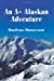 Imagen del vendedor de An A+ Alaskan Adventure [Soft Cover ] a la venta por booksXpress