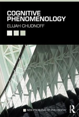 Seller image for Cognitive Phenomenology (New Problems of Philosophy) by Chudnoff, Elijah [Paperback ] for sale by booksXpress