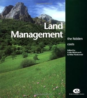 Seller image for Land Management: The Hidden Costs (British Ecological Society Ecological Issues) by Hindmarch, Colin, Pienkowski, Mike W. [Paperback ] for sale by booksXpress
