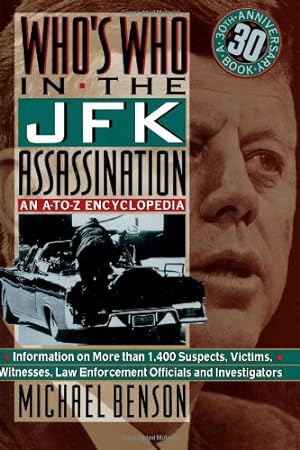Bild des Verkufers fr Who's Who in the JFK Assassination: An A-To-Z Encyclopedia by Benson, Michael [Paperback ] zum Verkauf von booksXpress