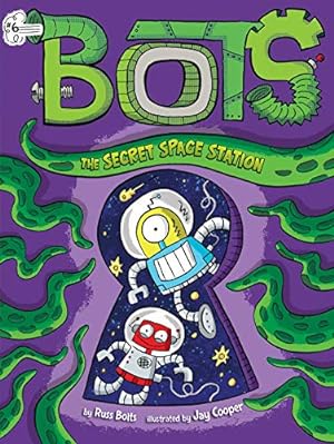 Bild des Verkufers fr The Secret Space Station (6) (Bots) zum Verkauf von Reliant Bookstore