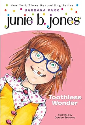Seller image for Junie B., First Grader: Toothless Wonder (Junie B. Jones, No. 20) for sale by Reliant Bookstore