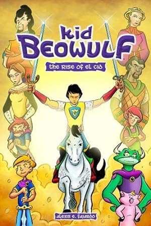 Seller image for Kid Beowulf: The Rise of El Cid (Volume 3) for sale by Reliant Bookstore