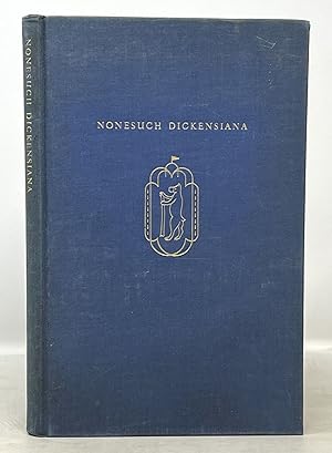 Image du vendeur pour NONESUCH DICKENSIANA mis en vente par Tavistock Books, ABAA