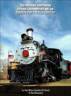 Immagine del venditore per Rio Grande Southern Steam Locomotive No. 20: Rebirth for the 20th Century venduto da Arizona Hobbies LLC
