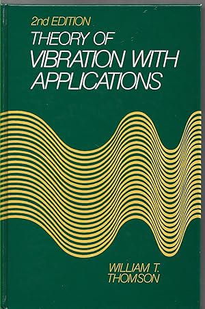 Seller image for THEORY OF VIBRATION WITH APPLICATIONS - Second Edition for sale by PERIPLUS LINE LLC