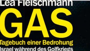 Seller image for Gas : Tagebuch einer Bedrohung ; Israel whrend des Golfkriegs. Lea Fleischmann. Nachw. von Gnter Wallraff for sale by Schrmann und Kiewning GbR