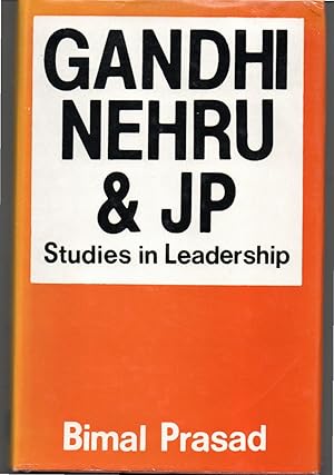 Seller image for Gandhi, Nehru & JP. Studies in Leadership for sale by G.F. Wilkinson Books, member IOBA