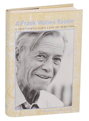 Seller image for A Frank Waters Reader: A Southwestern Life in Writing for sale by Jeff Hirsch Books, ABAA