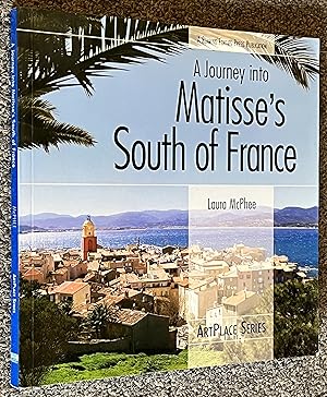 A Journey Into Matisse's South of France