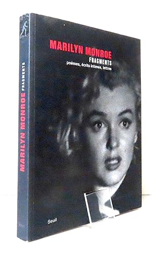 Image du vendeur pour Marilyn Monroe. Fragments - Poèmes, écrits intimes, lettres. mis en vente par La Bergerie