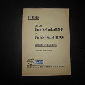 Bild des Verkufers fr Von der Einheits-Kurzschrift 1924 zur Deutschen Kurzschrift 1936 (Vergleichende Darstellung) zum Verkauf von Bookstore-Online