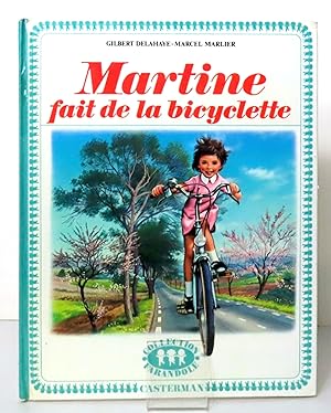 Bild des Verkufers fr Martine fait de la bicyclette. zum Verkauf von La Bergerie