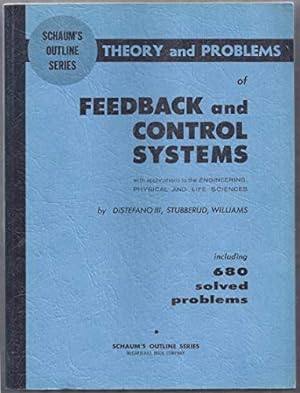 Seller image for Schaum's Outline of Theory and Problems of Feedback and Control Systems for sale by WeBuyBooks