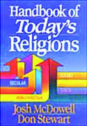 Bild des Verkufers fr Handbook of Today's Religions zum Verkauf von Reliant Bookstore