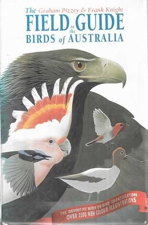 The Graham Pizzey & Frank Knight Field Guide to the Birds of Australia