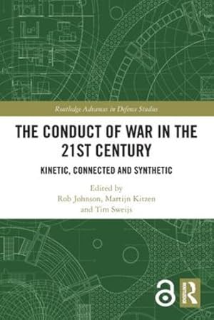 Image du vendeur pour The Conduct of War in the 21st Century (Routledge Advances in Defence Studies) [Paperback ] mis en vente par booksXpress