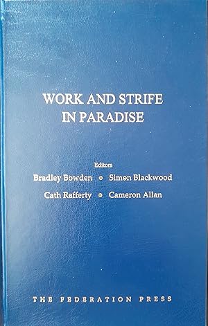 Imagen del vendedor de Work and Strife in Paradise a la venta por Hill End Books