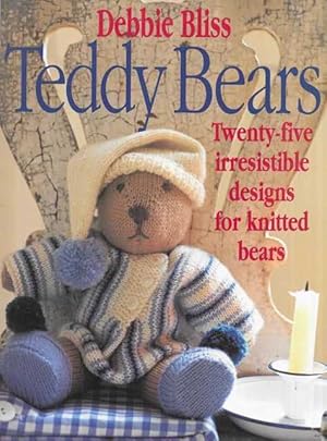 Imagen del vendedor de Teddy Bears: Twenty Five Irresistible Designs for Knitted Bears a la venta por Leura Books