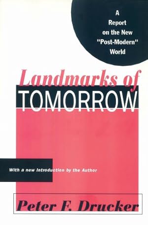 Imagen del vendedor de Landmarks of Tomorrow: A Report on the New Post Modern World by Drucker, Peter [Paperback ] a la venta por booksXpress