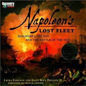 Image du vendeur pour Napoleon's Lost Fleet: Bonaparte, Nelson, and the Battle of the Nile mis en vente par WeBuyBooks