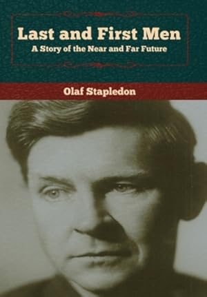 Immagine del venditore per Last and First Men: A Story of the Near and Far Future [Hardcover ] venduto da booksXpress
