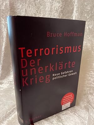 Bild des Verkufers fr Terrorismus - Der unerklrte Krieg: Neue Gefahren politischer Gewalt Neue Gefahren politischer Gewalt zum Verkauf von Antiquariat Jochen Mohr -Books and Mohr-