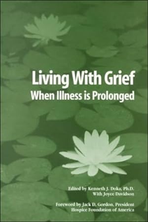 Imagen del vendedor de Living With Grief When Illness Is Prolonged [Paperback ] a la venta por booksXpress