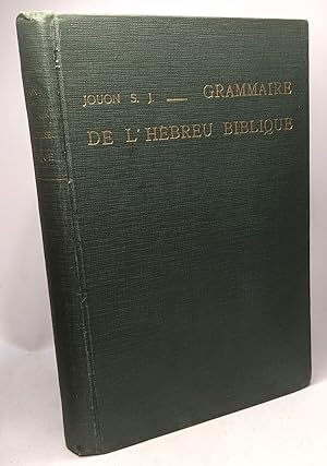 Grammaire de l'Hébreu biblique - 2e édition anastatique corrigée