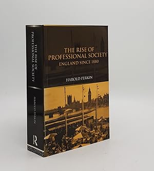 Bild des Verkufers fr THE RISE OF PROFESSIONAL SOCIETY England Since 1880 zum Verkauf von Rothwell & Dunworth (ABA, ILAB)