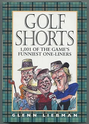 Bild des Verkufers fr Golf Shorts: 1,001 of the Game's Funniest One-Liners zum Verkauf von Between the Covers-Rare Books, Inc. ABAA