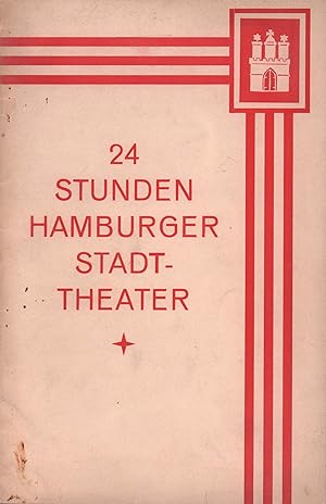 24 Stunden Hamburger Stadt-Theater.