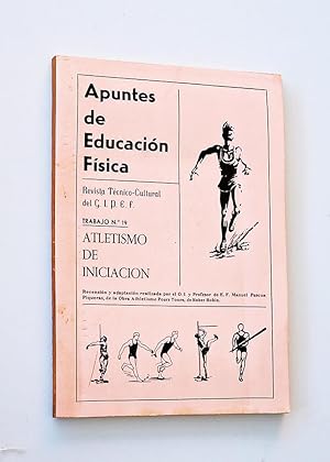 APUNTES DE EDUCACIÓN FÍSICA. Revista Técnico-Cultural de G.i.E.F. ALETISMO DE INICIACIÓN