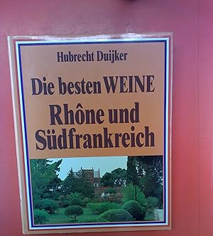 Bild des Verkufers fr Die besten Weine - Rhne und Sdfrankreich zum Verkauf von biblion2