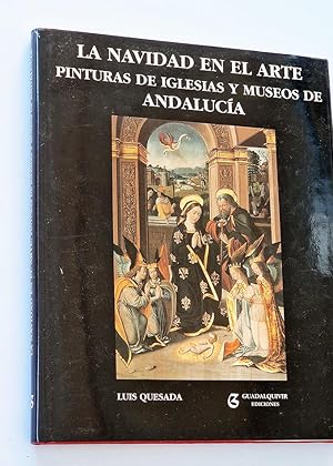 LA NAVIDAD EN EL ARTE. PINTURAS DE IGLESIAS Y MUSEOS DE ANDALUCÍA