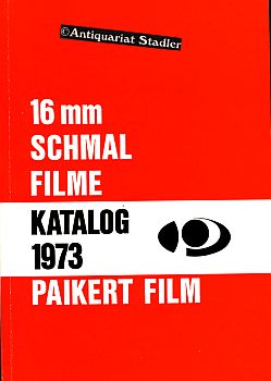 Paikert Film 16 mm Schmalfilme. Katalog 1973. Gültig ab 1.1.1973.