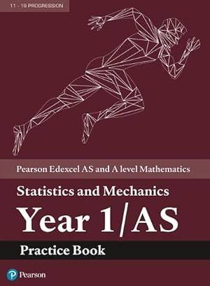 Image du vendeur pour Pearson Edexcel AS and A level Mathematics Statistics and Mechanics Year 1/AS Practice Book (Paperback) mis en vente par AussieBookSeller