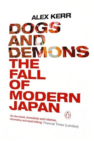 Seller image for Dogs and Demons: The Fall of Modern Japan [Soft Cover ] for sale by booksXpress