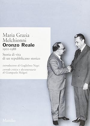 Oronzo Reale 1902-1988. Storia di vita di un repubblicano storico