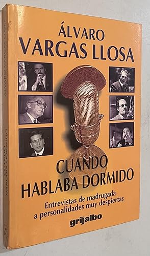 Seller image for Cuando Hablaba Dormido : Entrevistas de Madrugada a Personalidades Muy Despiertas for sale by Once Upon A Time