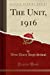 Seller image for The Unit, 1916 (Classic Reprint) [Soft Cover ] for sale by booksXpress