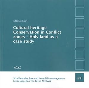 Immagine del venditore per Cultural heritage Conservation in Conflict zones - Holy land as a case study venduto da AHA-BUCH GmbH