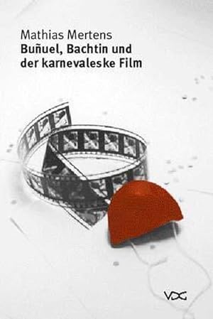 Bild des Verkufers fr Bunuel, Bachtin und der karnevaleske Film : Mag.-Arb. zum Verkauf von AHA-BUCH GmbH