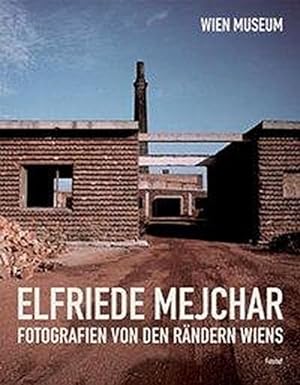 Bild des Verkufers fr Mejchar, E: Elfriede Mejchar, Fotografien von den Rndern zum Verkauf von AHA-BUCH GmbH
