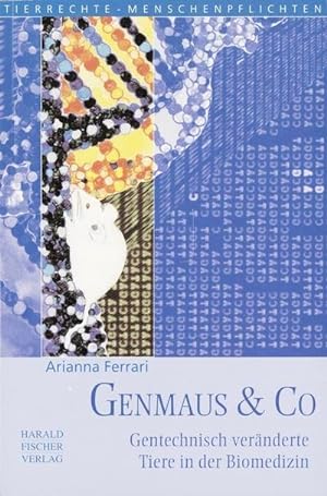 Seller image for Genmaus & Co : Gentechnisch vernderte Tiere in der Biomedizin for sale by AHA-BUCH GmbH